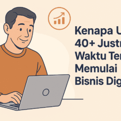 Kenapa Usia 40 Justru Waktu Terbaik Memulai Bisnis Digital-min